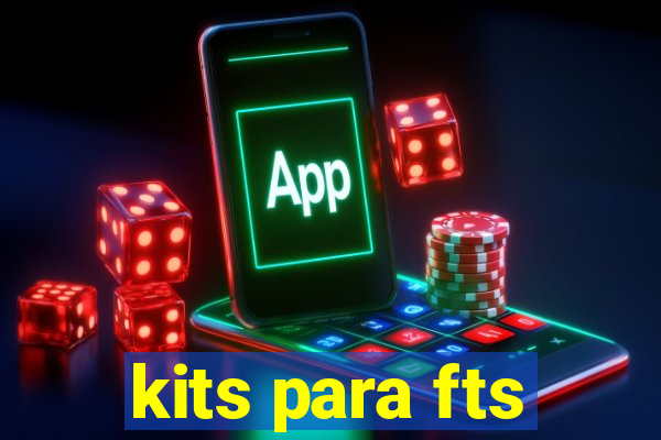 kits para fts